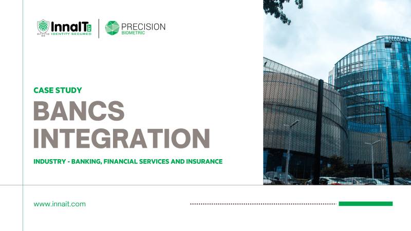 INTEGRATION OF BIOMETRICS TO BANCS CORE BANKING SYSTEM  FOR A REPUTED BANK IN INDIA