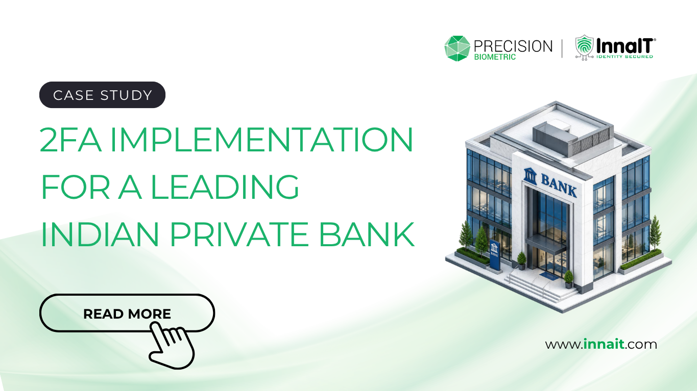 InnaIT strengthens identity security and authentication for a large Indian private sector bank